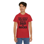 Fathers Day, I'm a Dad who Rocks | Unisex Heavy Cotton Tee