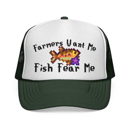 Farmers Want Me, Fish Fear Me | Trucker Cap