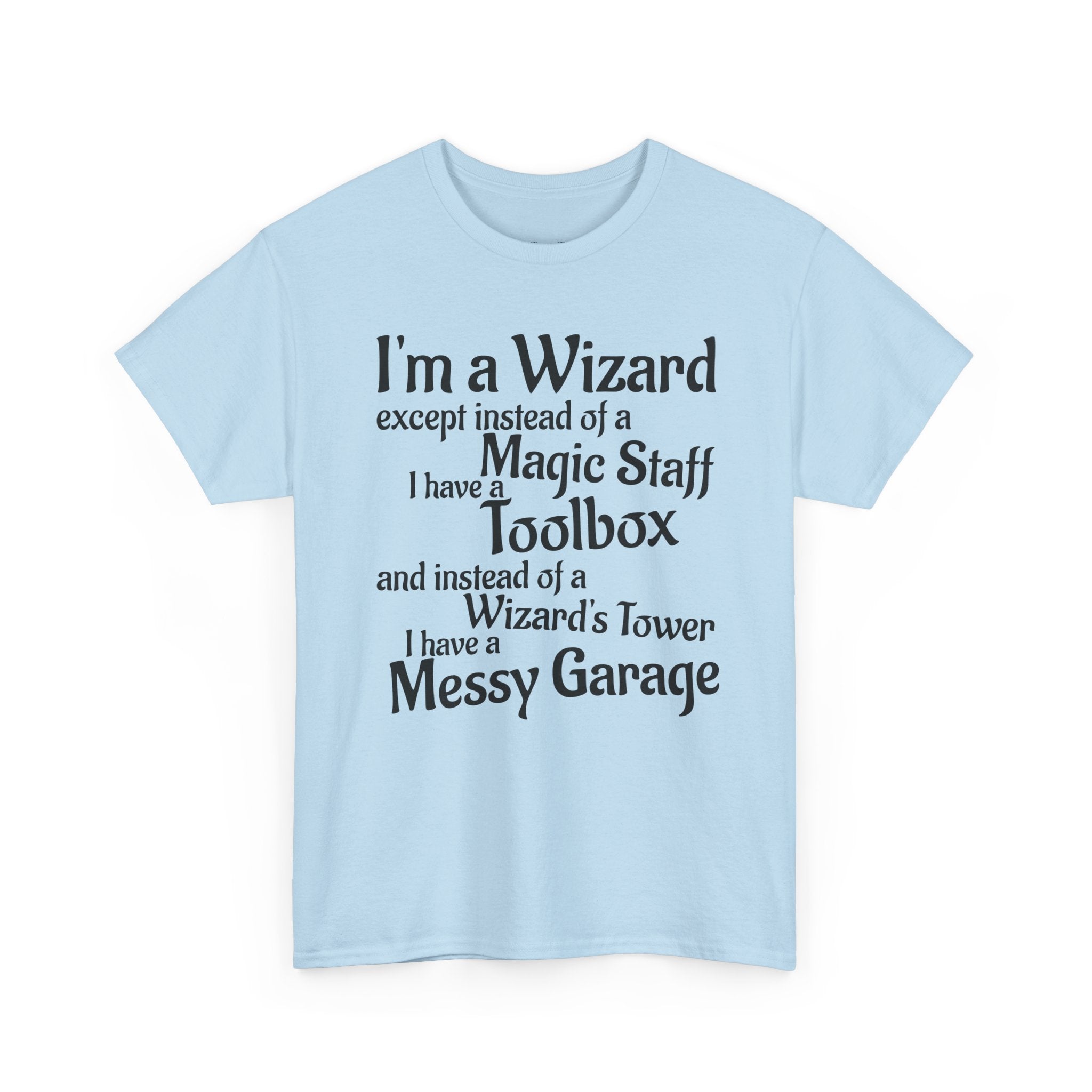 Fathers Day, I'm a Wizard | Unisex Heavy Cotton Tee