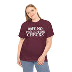 OOPS! No Perception Checks | Unisex Heavy Cotton Tee