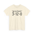 "gg no heals" | Unisex Heavy Cotton Tee