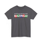 BAZINGA! | Unisex Heavy Cotton Tee