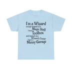 Fathers Day, I'm a Wizard | Unisex Heavy Cotton Tee