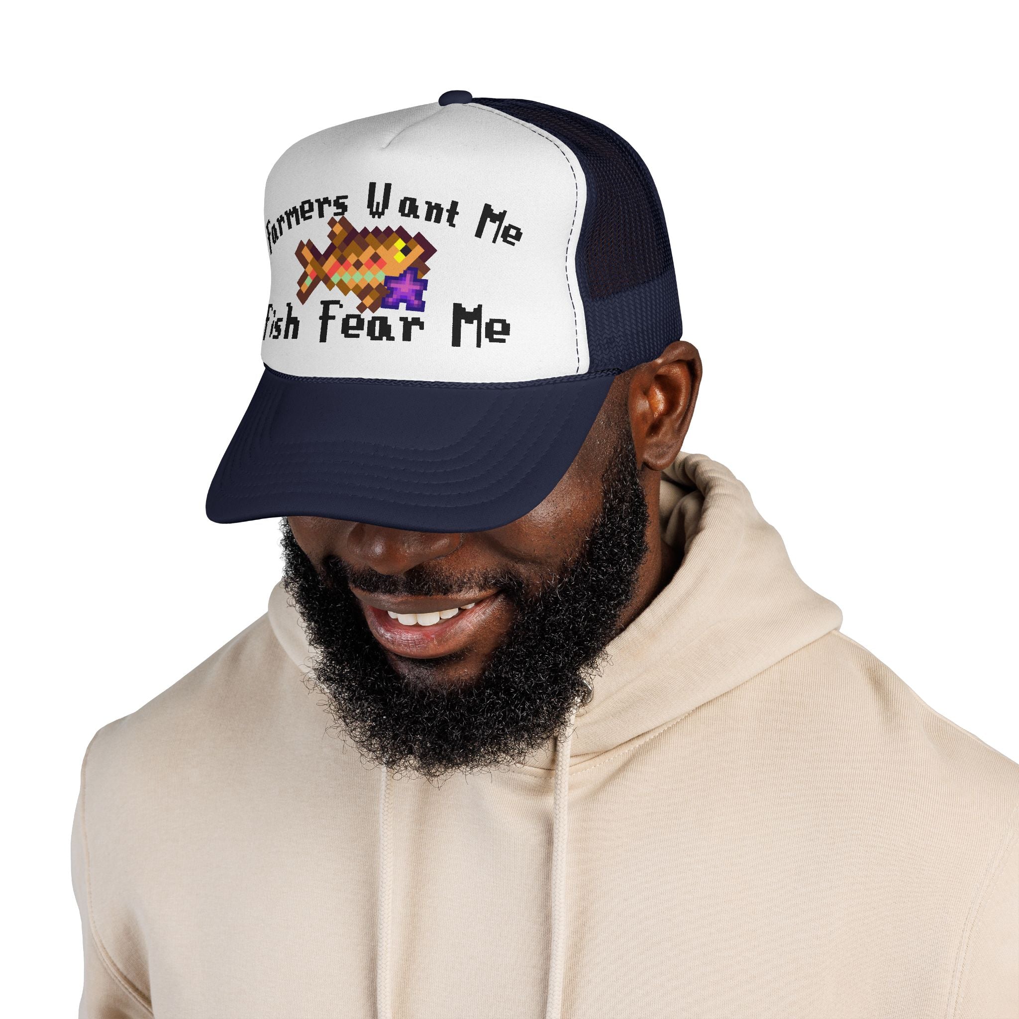 Farmers Want Me, Fish Fear Me | Trucker Cap