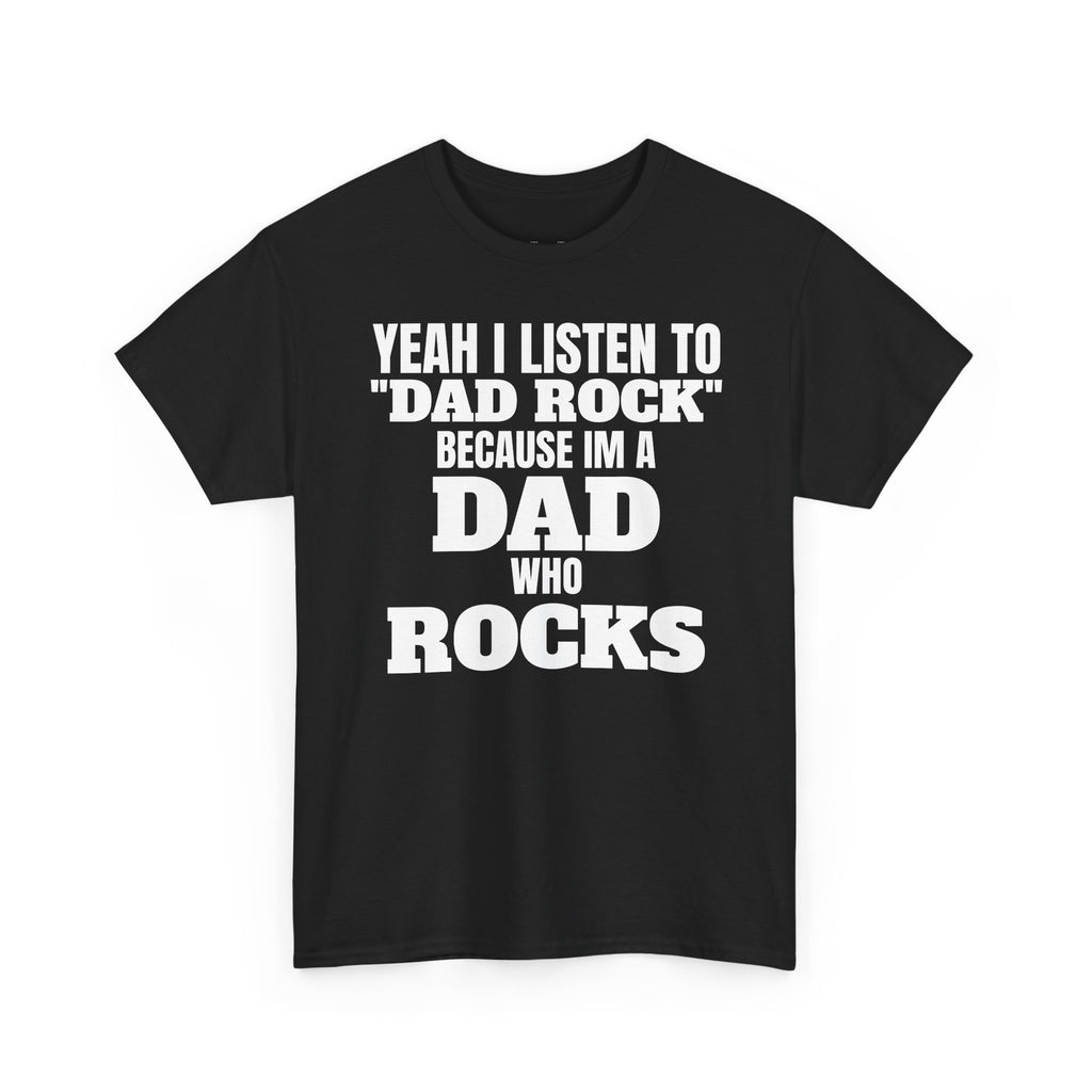 Fathers Day, I'm a Dad who Rocks | Unisex Heavy Cotton Tee