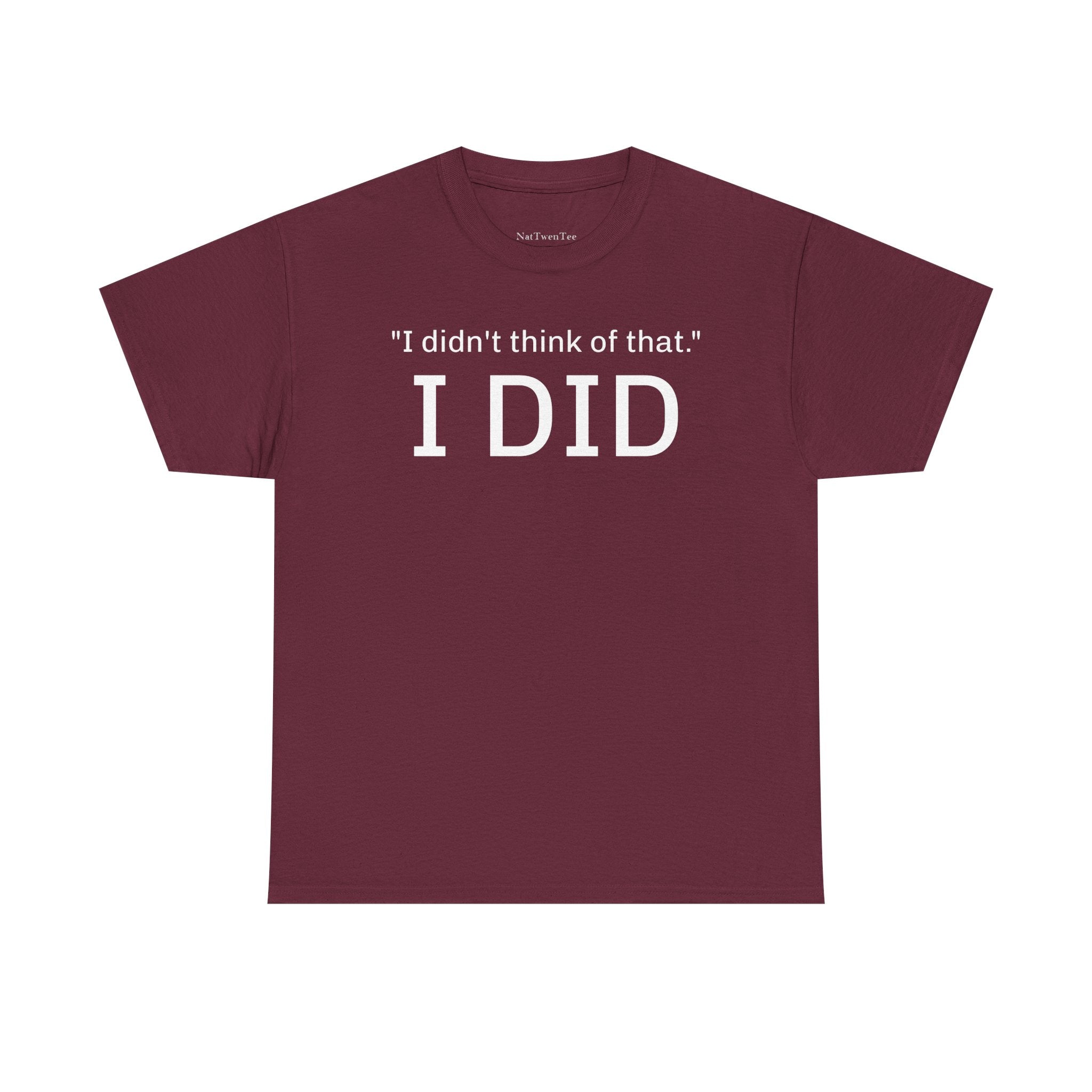 I Did Sarcasm | Unisex Heavy Cotton Tee