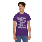 Fathers Day, I'm a Wizard | Unisex Heavy Cotton Tee