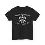 Im a Natural 20 | Unisex Heavy Cotton Tee