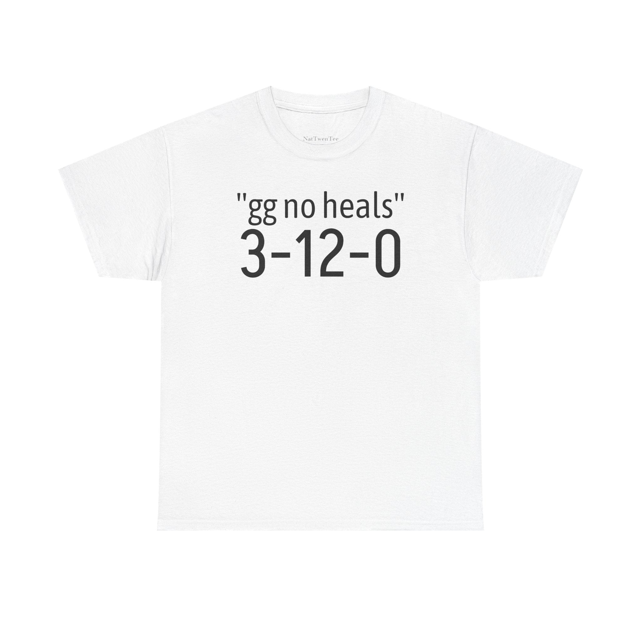 "gg no heals" | Unisex Heavy Cotton Tee