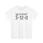 "gg no heals" | Unisex Heavy Cotton Tee
