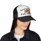 Farmers Want Me, Fish Fear Me | Trucker Cap